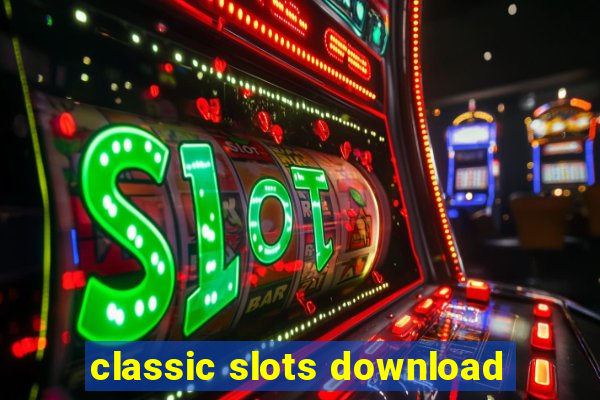 classic slots download